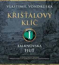 Kniha: Křišťálový klíč I. (2x Audio na CD - MP3) - Vlastimil Vondruška