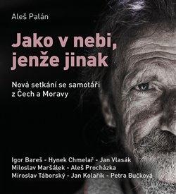 Kniha: Jako v nebi, jenže jinak (1x Audio na CD - MP3) - Aleš Palán