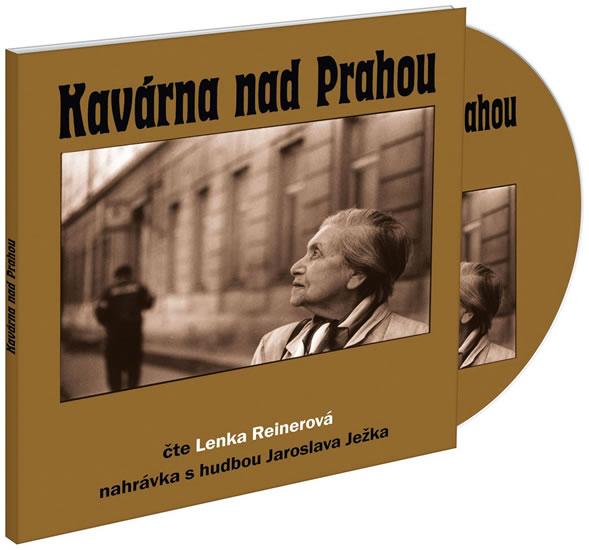 Kniha: Kavárna nad Prahou - CD - Reinerová Lenka