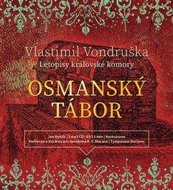 Kniha: Osmanský tábor (1x Audio na CD - MP3) - Vlastimil Vondruška