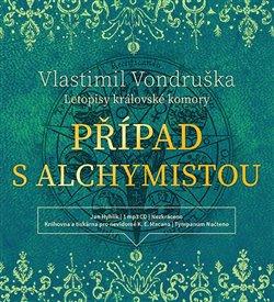 Kniha: Případ s alchymistou (1x Audio na CD - MP3) - Vlastimil Vondruška