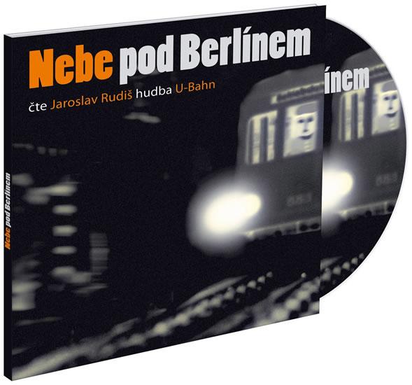 Kniha: Nebe pod Berlínem - CD mp3 - Rudiš Jaroslav