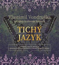 Kniha: Tichý jazyk (1x Audio na CD - MP3) - Vlastimil Vondruška