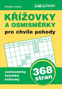 Kniha: Křížovky a osmisměrky pro chvíle pohody - kolektiv autorů