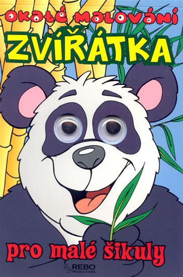 Kniha: Zvířátka - Okaté malování pro malé šikuly - 2. vydáníautor neuvedený
