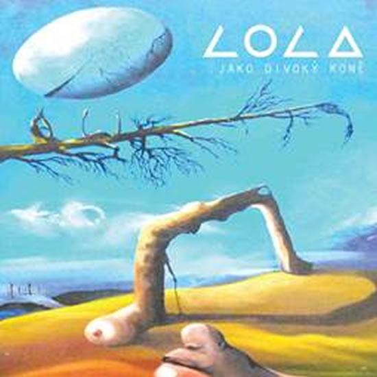Kniha: Jako divoký koně - CD - Lola