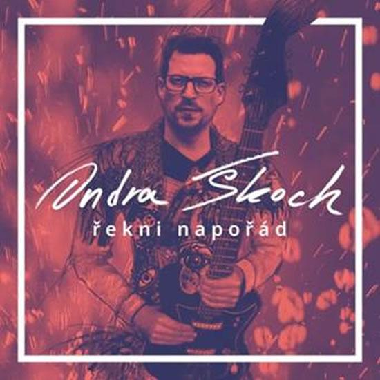 Kniha: Řekni napořád - CD - Škoch Ondra