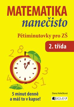 Kniha: Matematika nanečisto Pětiminutovky pro 2. třídu ZŠautor neuvedený