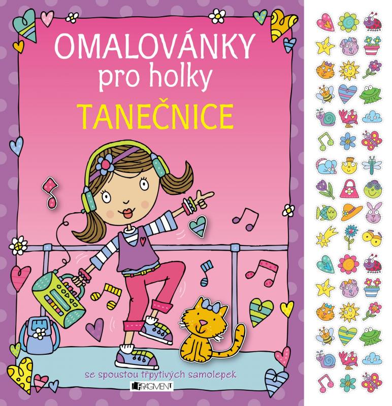 Kniha: Omalovánky pro holky – Tanečnice - nemá autora