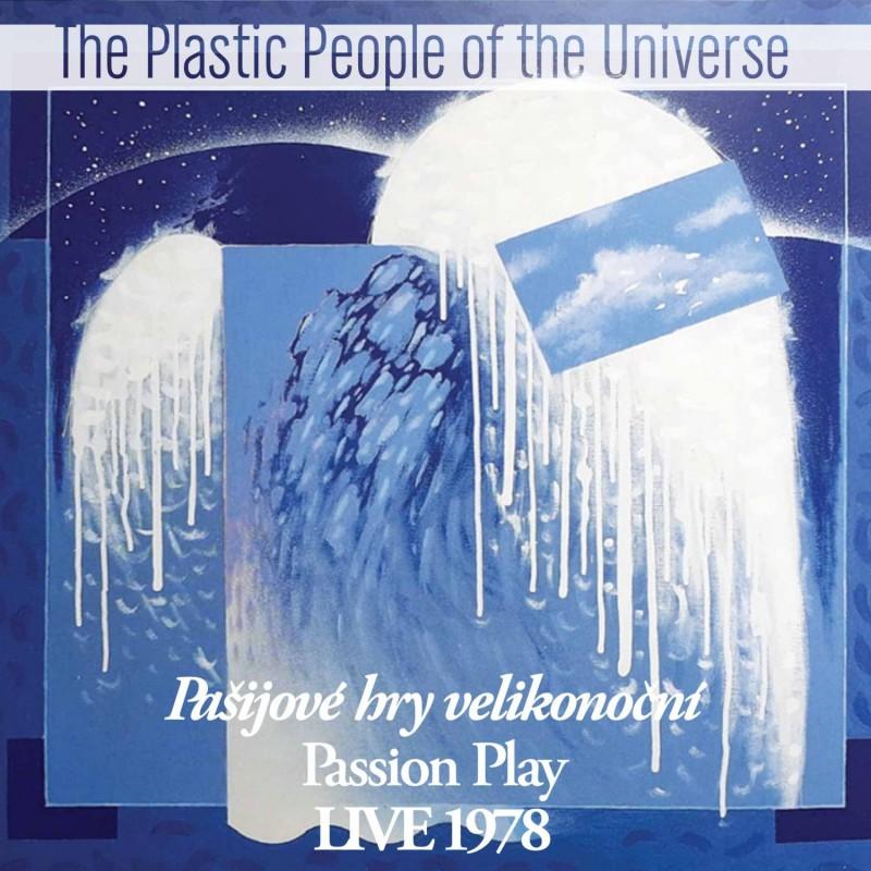 Kniha: Plastic People of the Universe: Pašijové hry velikonoční Live 1978 - Plastic People of the Universe