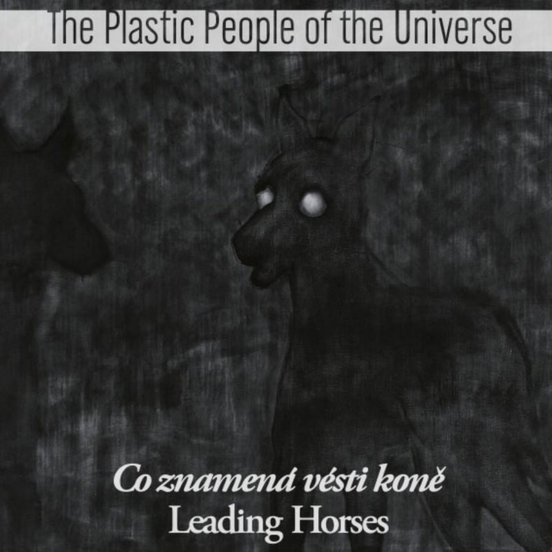 Kniha: Plastic People of the Universe: Co znamená vésti koně LP - Plastic People of the Universe