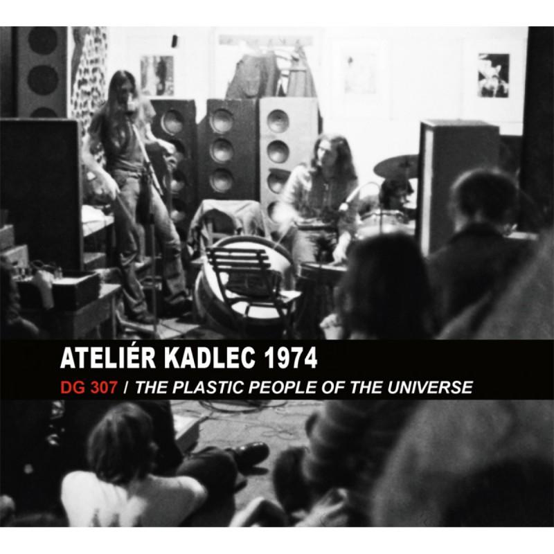 Kniha: DG 307, Plastic People Of The Universe: Ateliér kadlec 2.6.1974 - DG 307