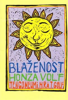 Kniha: Blaženost - Volf, Honza