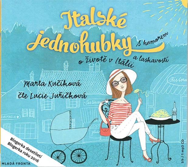 Kniha: Italské jednohubky - CDmp3 (Čte Lucie Juřičková) - Kučíková Marta