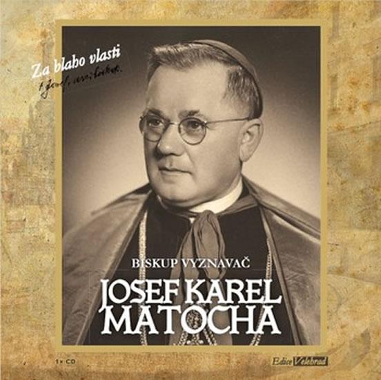 Kniha: Biskup vyznavač - CD (Čte Hana Maciuchov - Matocha Josef Karel