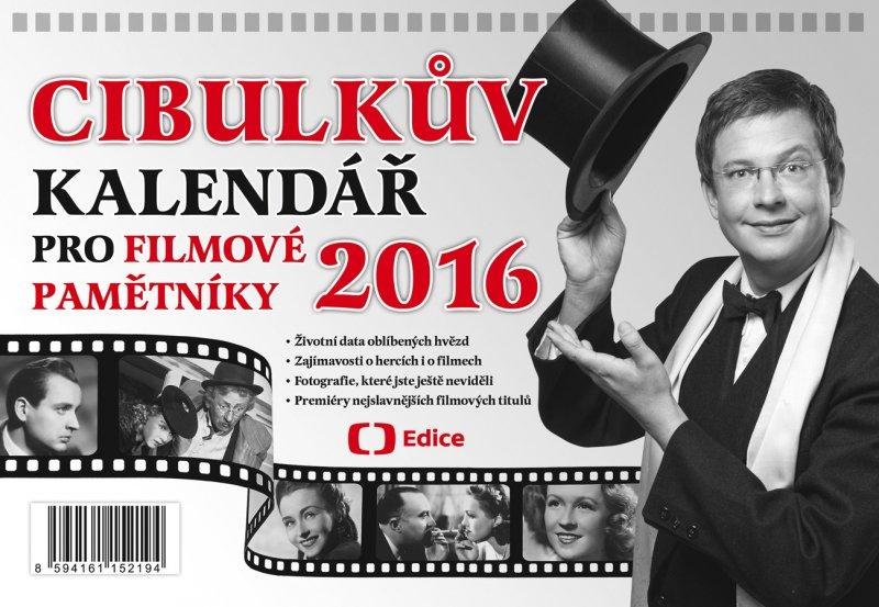 Kniha: Cibulkův kalendář pro filmové pamětníky 2016 - Aleš Cibulka