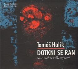 Kniha: Dotkni se ran - Tomas Halik