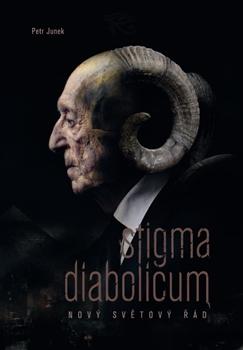 Kniha: Stigma diabolicum - Petr Junek