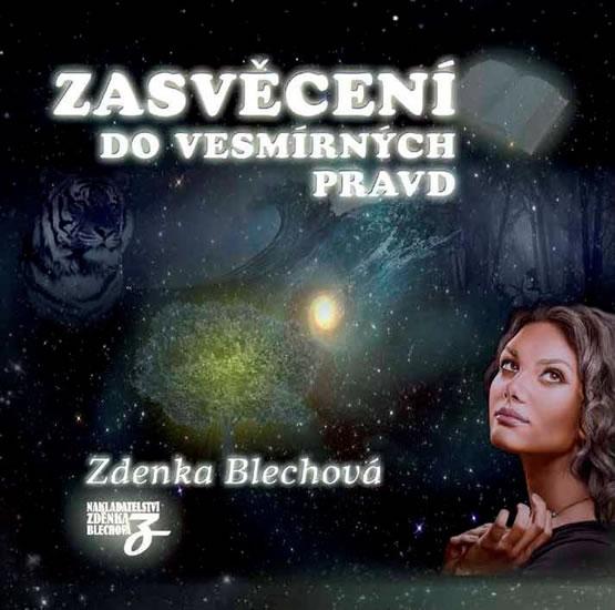 Kniha: Zasvěcení do vesmírných pravd - 2CD - Blechová Zdenka