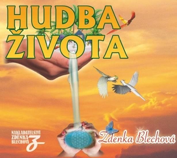 Kniha: Hudba života - CD - Blechová Zdenka