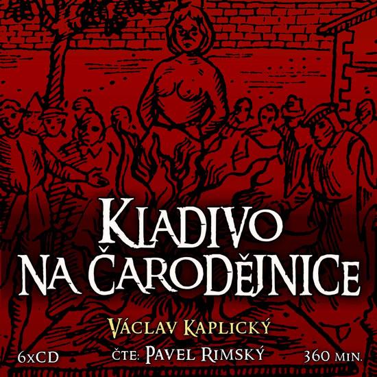 Kniha: Kladivo na čarodějnice - 6CD - Kaplický Václav