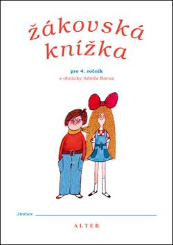 Kniha: Žákovská knížka pro 4. ročník s obrázky Adolfa Borna - Adolf Born