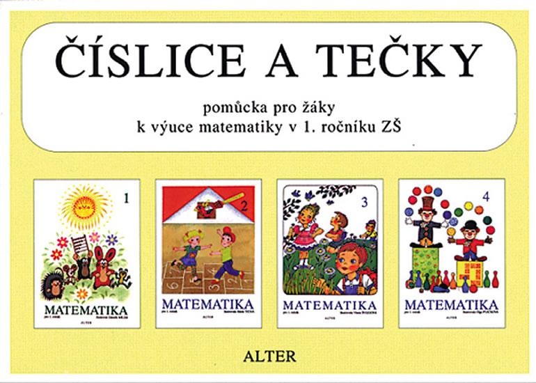 Kniha: Číslice a tečky Pomůcka pro žáky k výuce matematiky v 1. ročníku ZŠ - Novotná Marie