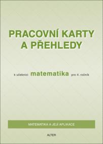 Pracovní karty a přehledy k učebnici Matematika pro 4. ročník