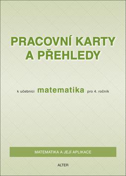 Kniha: Pracovní karty a přehledy k učebnici Matematika pro 4. ročník - Růžena Blažková; Milena Vaňurová; Květoslava Matoušková