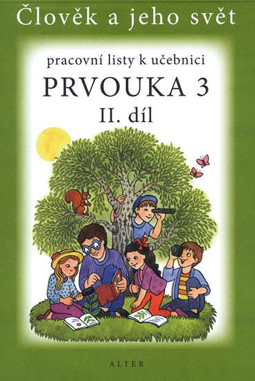 Kniha: Prvouka 3/2 - Pracovní listy k učebnici - Bradáčová, Staudková Hana, Lenka