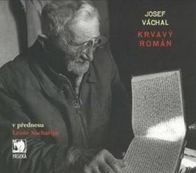 Kniha: CD-Krvavý román /MP3/ - Josef Váchal