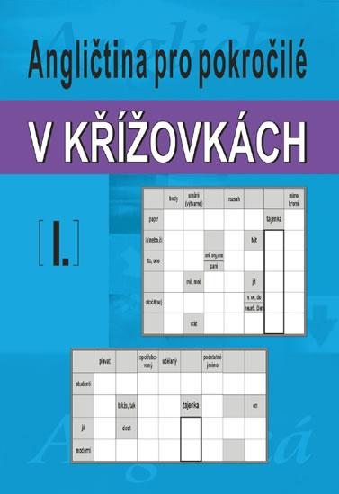 Kniha: Angličtina pro pokročilé v křížovkách I. - Kašpar Ladislav