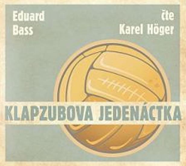 Kniha: Klapzubova jedenáctka - CD - Bass Eduard