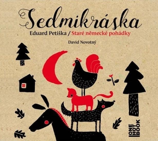 Kniha: Sedmikráska - Staré německé pohádky - CDmp3 (Čte David Novotný) - Petiška Eduard