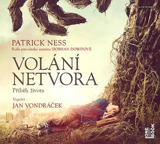 Kniha: Volání netvora - Příběh života - CDmp3 (Čte Jan Vondráček) - Ness Patrick