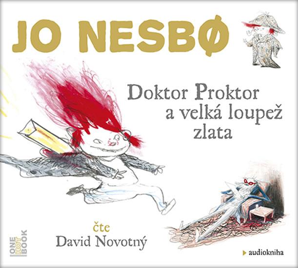 Kniha: Doktor Proktor a velká loupež zlata - CDmp3 (Čte David Novotný) - Nesbo Jo
