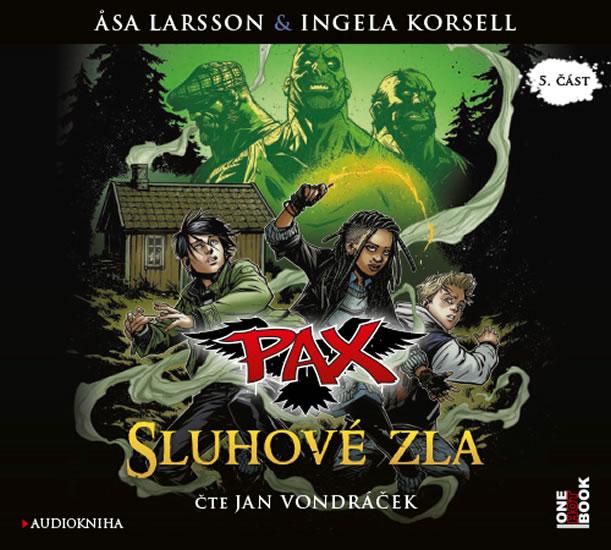 Kniha: Pax 5 - Sluhové zla - CDmp3 (Čte Jan Vondráček) - Larssonová ,Ingela Korsellová Asa
