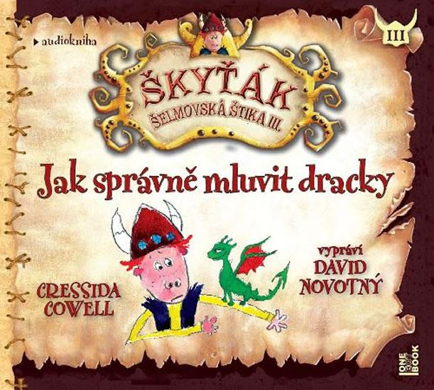 Kniha: Jak správně mluvit dracky - CDmp3 (Čte David Novotný) - Cowell Cressida