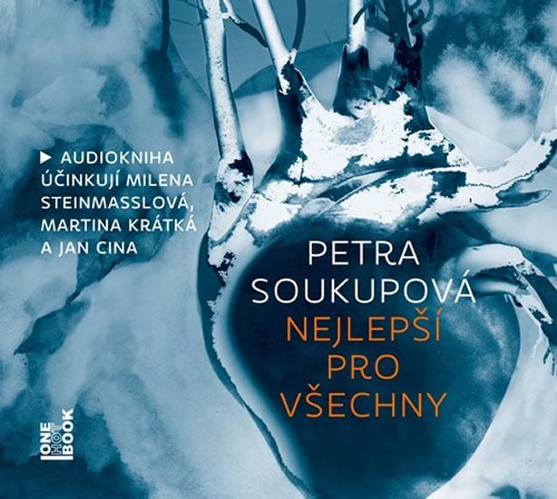 Kniha: Nejlepší pro všechny - CDmp3 - Soukupová Petra