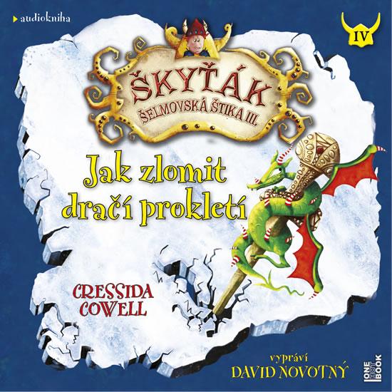 Kniha: Jak zlomit dračí prokletí (Škyťák 4 - Še - Cowellová Cressida