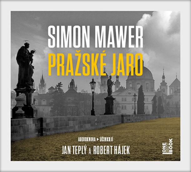 Kniha: Pražské jaro - 2 CDmp3 (Čte Jan Teplý a - Mawer Simon