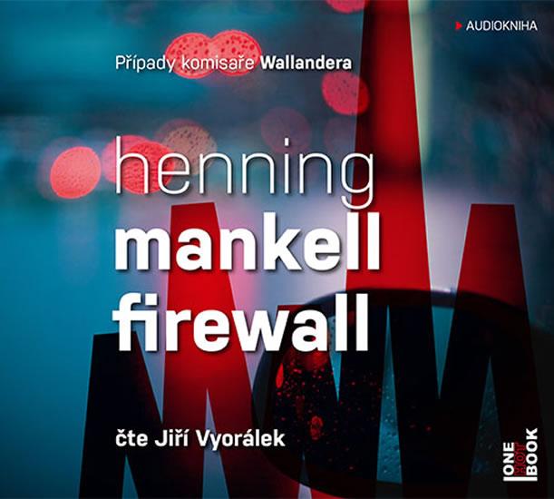 Kniha: Firewall - 2 CDmp3 (Čte Jiří Vyorálek) - Mankell Henning