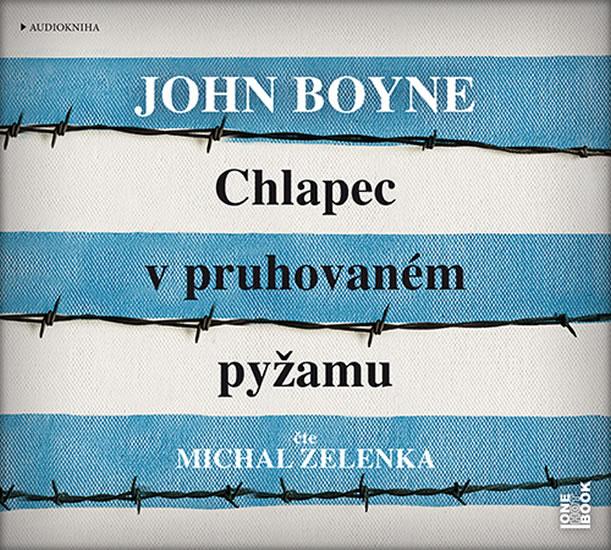 Kniha: Chlapec v pruhovaném pyžamu - CDmp3 (Čte Michal Zelenka) - Boyne John