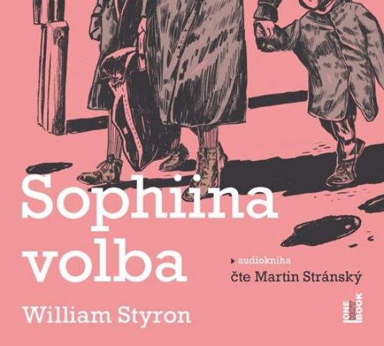 Kniha: Sophiina volba - 3 CDmp3 (Čte Martin Stránský - Styron William