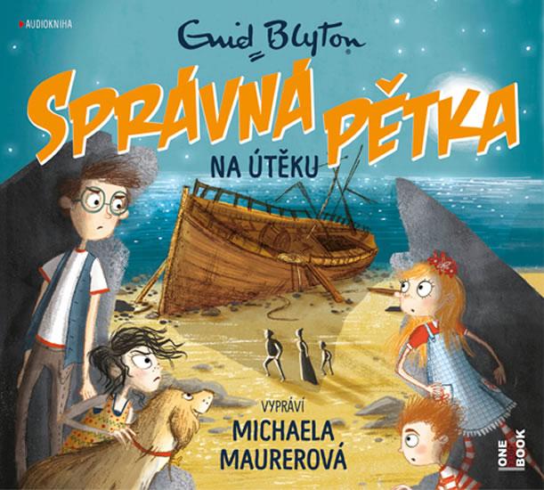 Kniha: Správná pětka na útěku - CD (Čte Michaela Maurerová) - Blytonová Enid