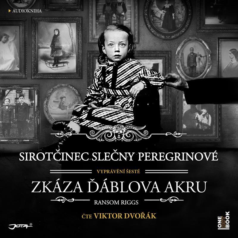 Kniha: Sirotčinec slečny Peregrinové: Zkáza Ďáblova akru - 2 CDmp3 (Čte Viktor Dvořák) - Riggs Ransom