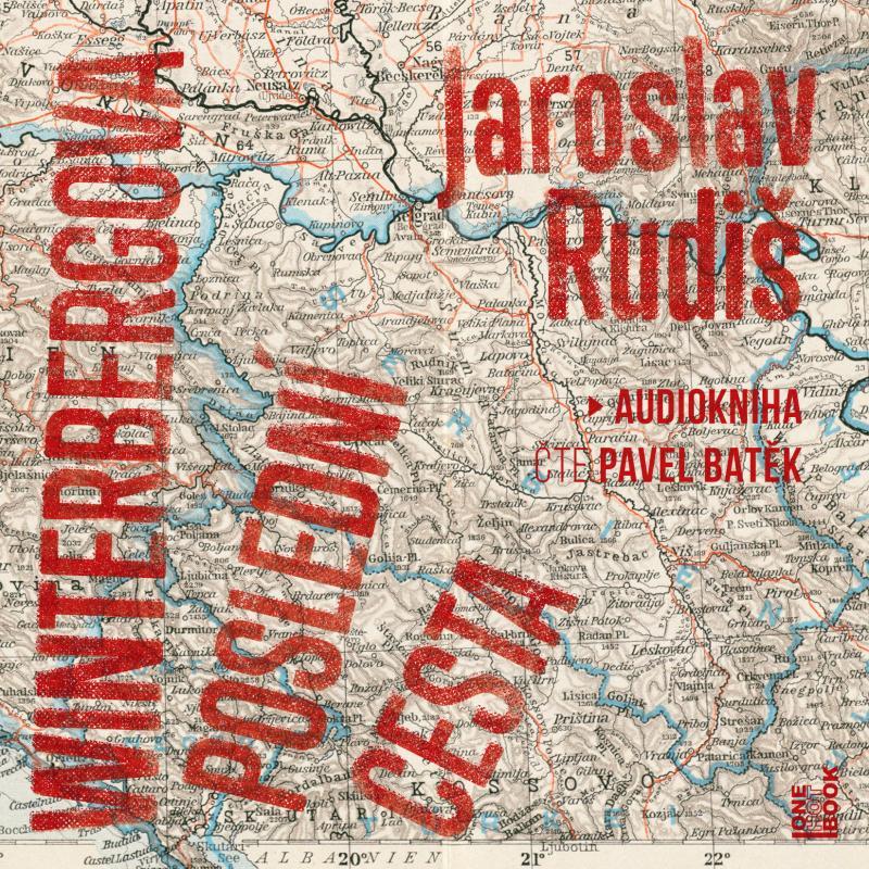 Kniha: Winterbergova poslední cesta - 2 CDmp3 (Čte Pavel Batěk) - Rudiš Jaroslav