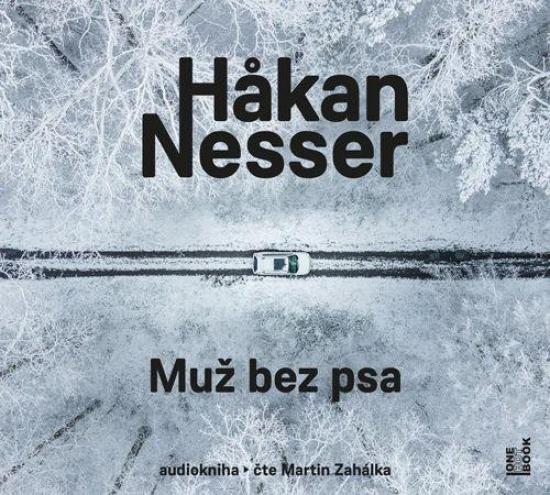 Kniha: Muž bez psa - 2 CDmp3 (Čte Martin Zahálka) - Nesser Hakan