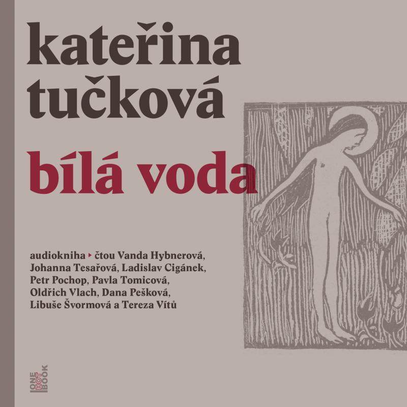 Kniha: Bílá Voda - 3 CDmp3 - Tučková Kateřina