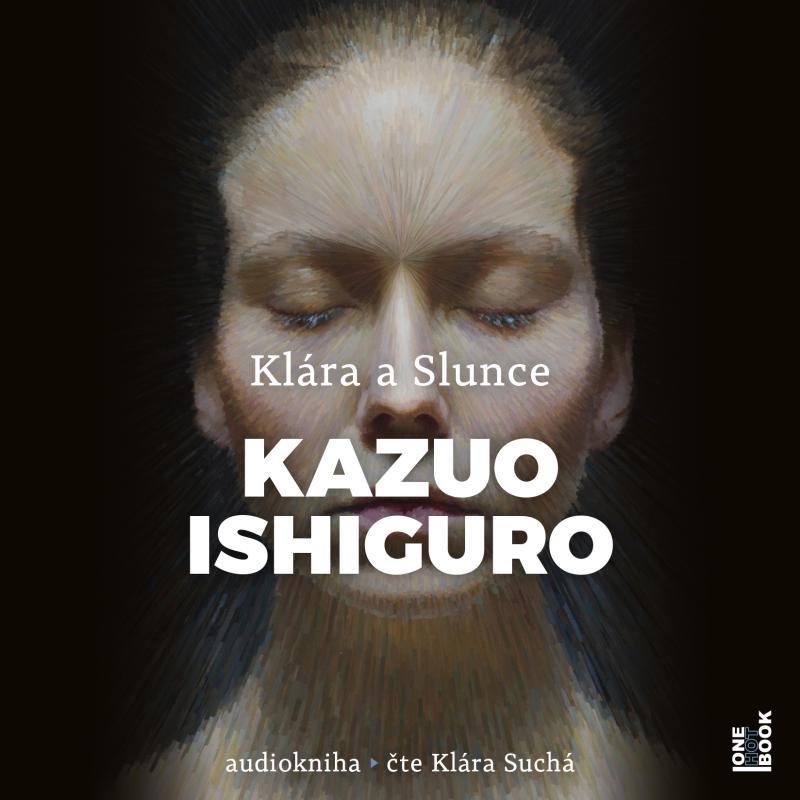 Kniha: Klára a Slunce - CDmp3 (Čte Klára Suchá) - Ishiguro Kazuo